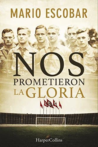 Book NOS PROMETIERON LA GLORIA