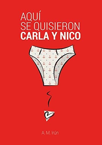 Libro Aquí se quisieron Carla y Nico