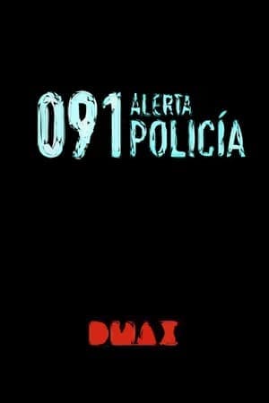 Serie 091: Alerta Policía