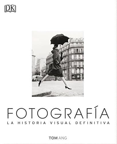 Book Fotografía. La Historia Visual Definitiva