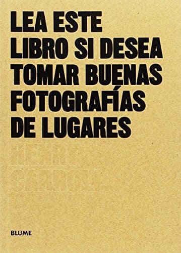 Book Lea este libro si desea tomar buenas fotografías de lugares