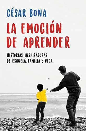 Book La emoción de aprender: Historias inspiradoras de escuela, familia y vida