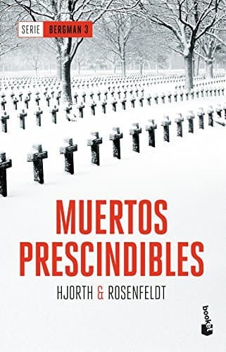 Libro Muertos prescindibles: Serie Bergman 3