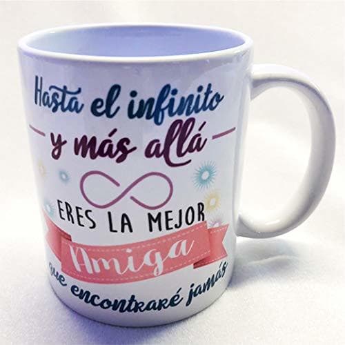 Product Taza ''Hasta el infinito y más allá.Eres la mejor amiga que encontraré