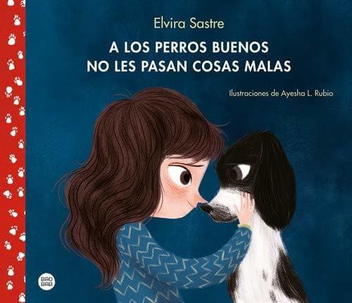 Libro A los perros buenos no les pasan cosas malas