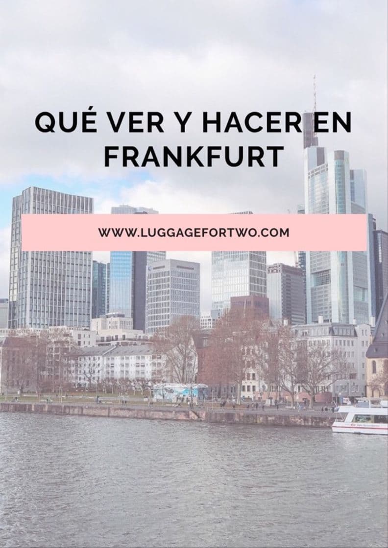 Fashion QUÉ VER Y HACER EN FRANKFURT (GUÍA COMPLETA)