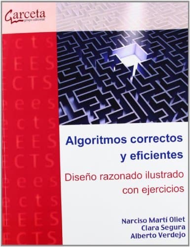 Book Algoritmos correctos y eficientes: Diseño razonado ilustrado con ejercicios