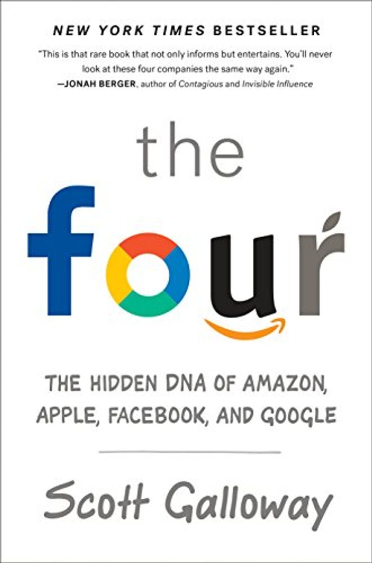 Book The Four: The Hidden DNA of Amazon, Apple, Facebook, and Google