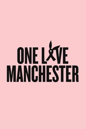 Película One Love Manchester