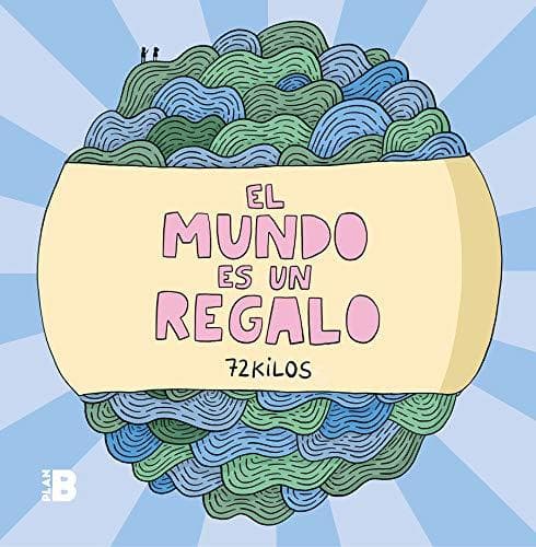 Libro El mundo es un regalo