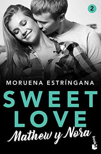 Book Sweet Love. Mathew y Nora: Sweet love 2