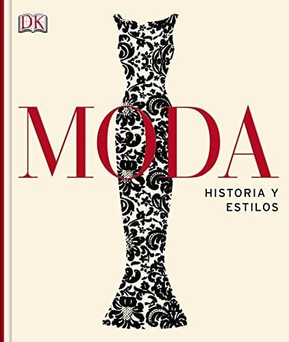 Libro Moda. Historia y estilos