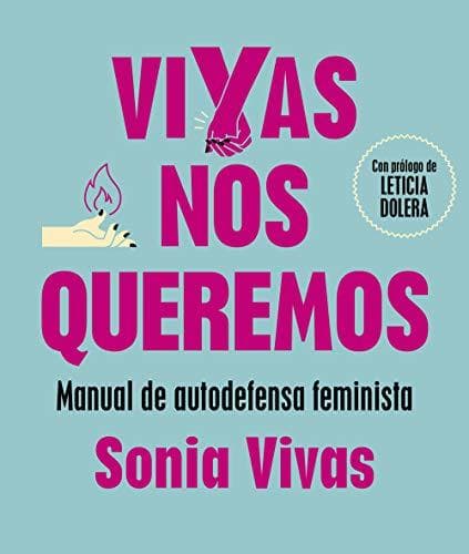 Libro Vivas nos queremos: Manual de autodefensa feminista