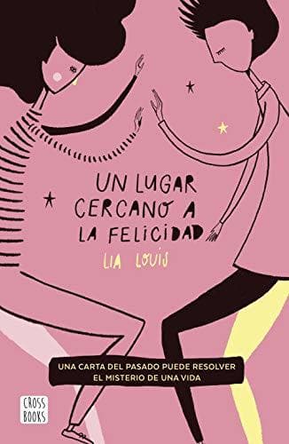 Libro Un lugar cercano a la felicidad