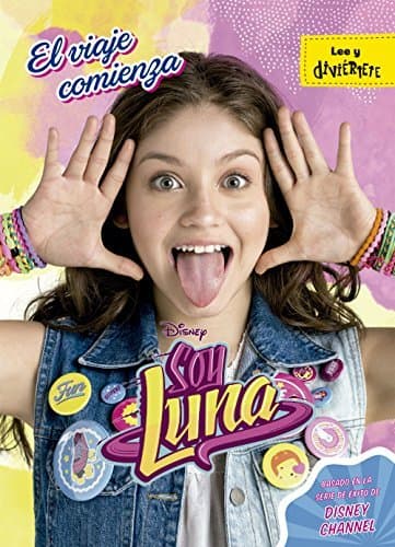 Libro Soy Luna. El viaje comienza