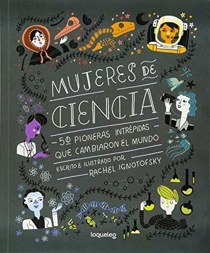 Book Mujeres de Ciencia: 50 Pioneras Intrepidas Que Cambiaron El Mundo