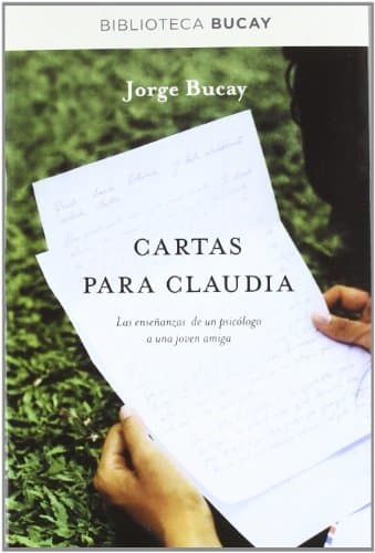 Libro Cartas para Claudia: Las enseñanzas de un psicólogo a una joven amiga