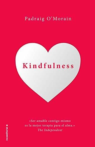 Libro Kindfulness. Sé amable contigo mismo