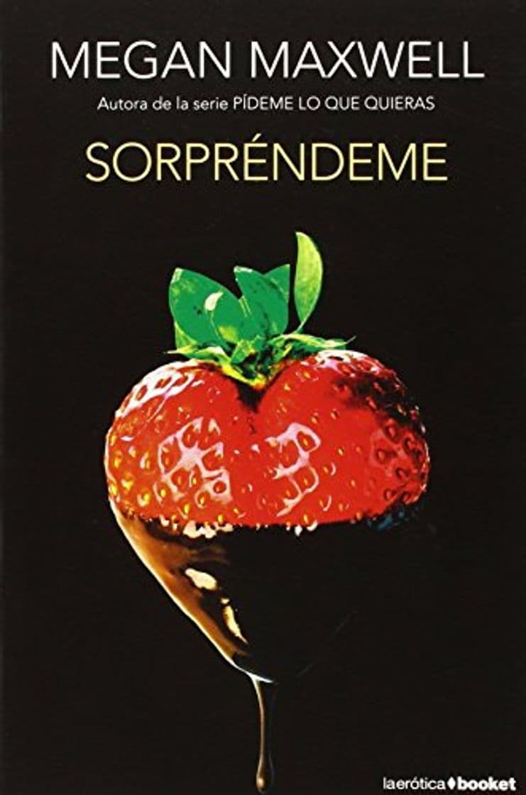 Book Sorpréndeme (La Erótica) de Megan Maxwell (7 abr 2015) Tapa blanda