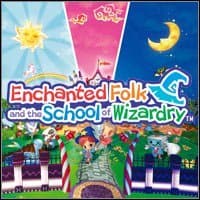 Videogames Enchanted Folk and the School of Wizardry