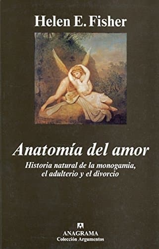 Book Anatomía del amor: Historia natural de la monogamía, el adulterio y el