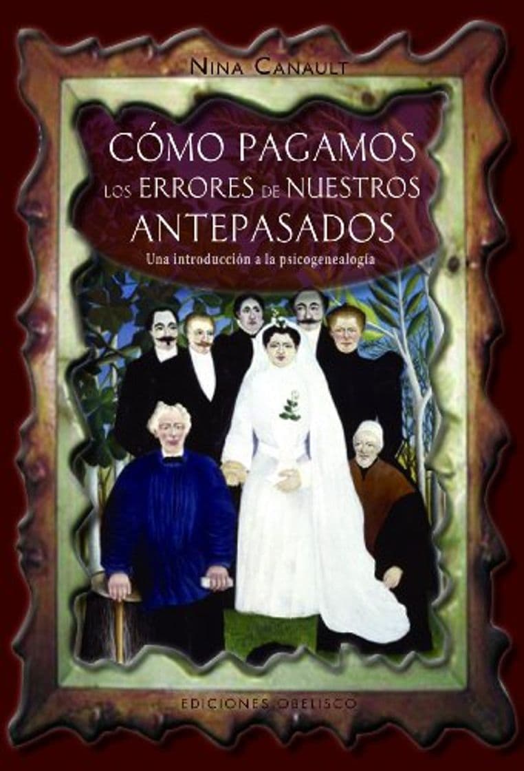 Libro Cómo pagamos los errores de nuestros antepasados: Una introducción a la psicogenealogía