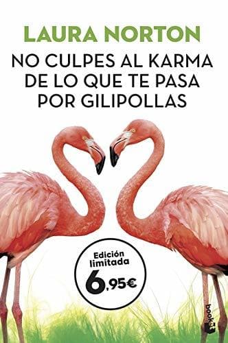 Libro No culpes al karma de lo que te pasa por gilipollas