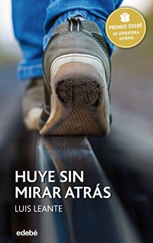 Libro Premio EDEBÉ 2016: HUYE SIN MIRAR ATRÁS: 94