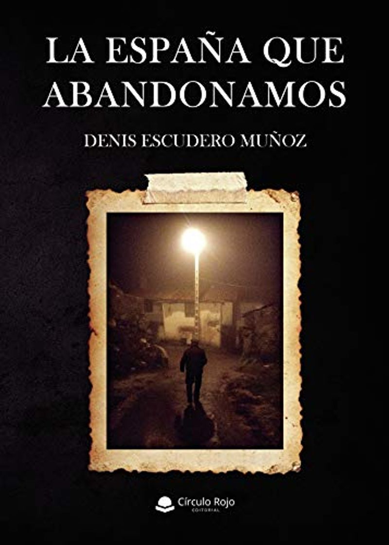 Libro La España que abandonamos