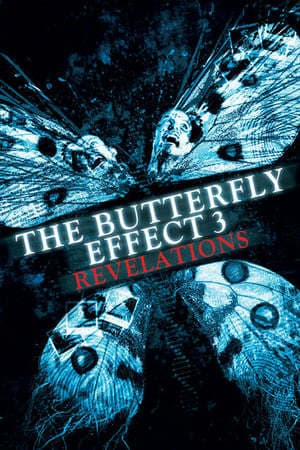 Película The Butterfly Effect 3: Revelations