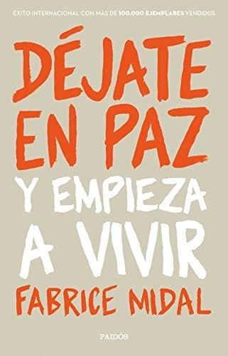 Libro Déjate en paz: Y empieza a vivir