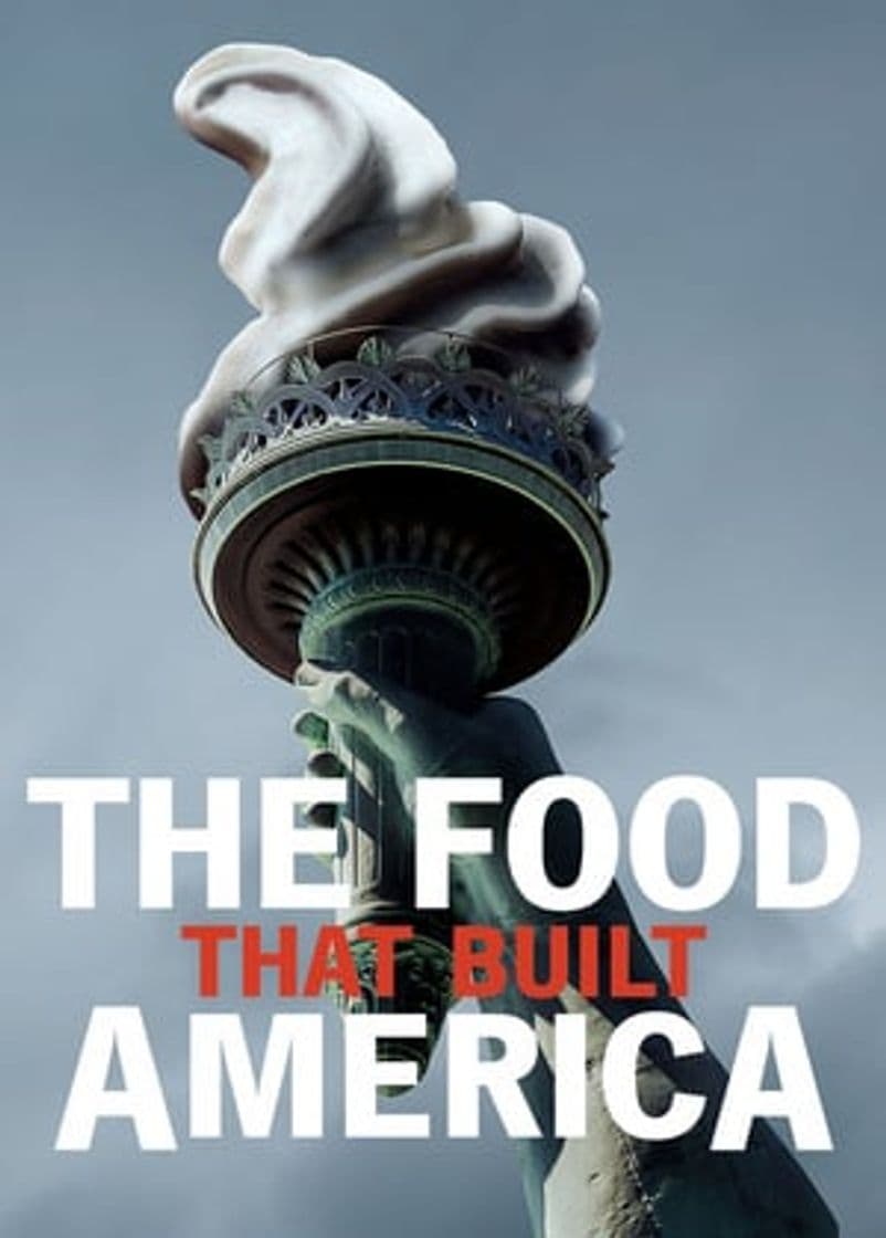 Serie The Food That Built America