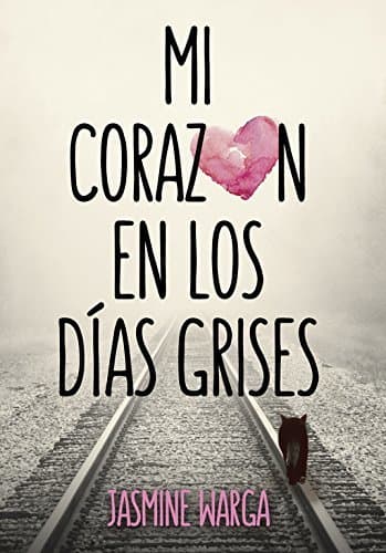 Libro Mi corazón en los días grises