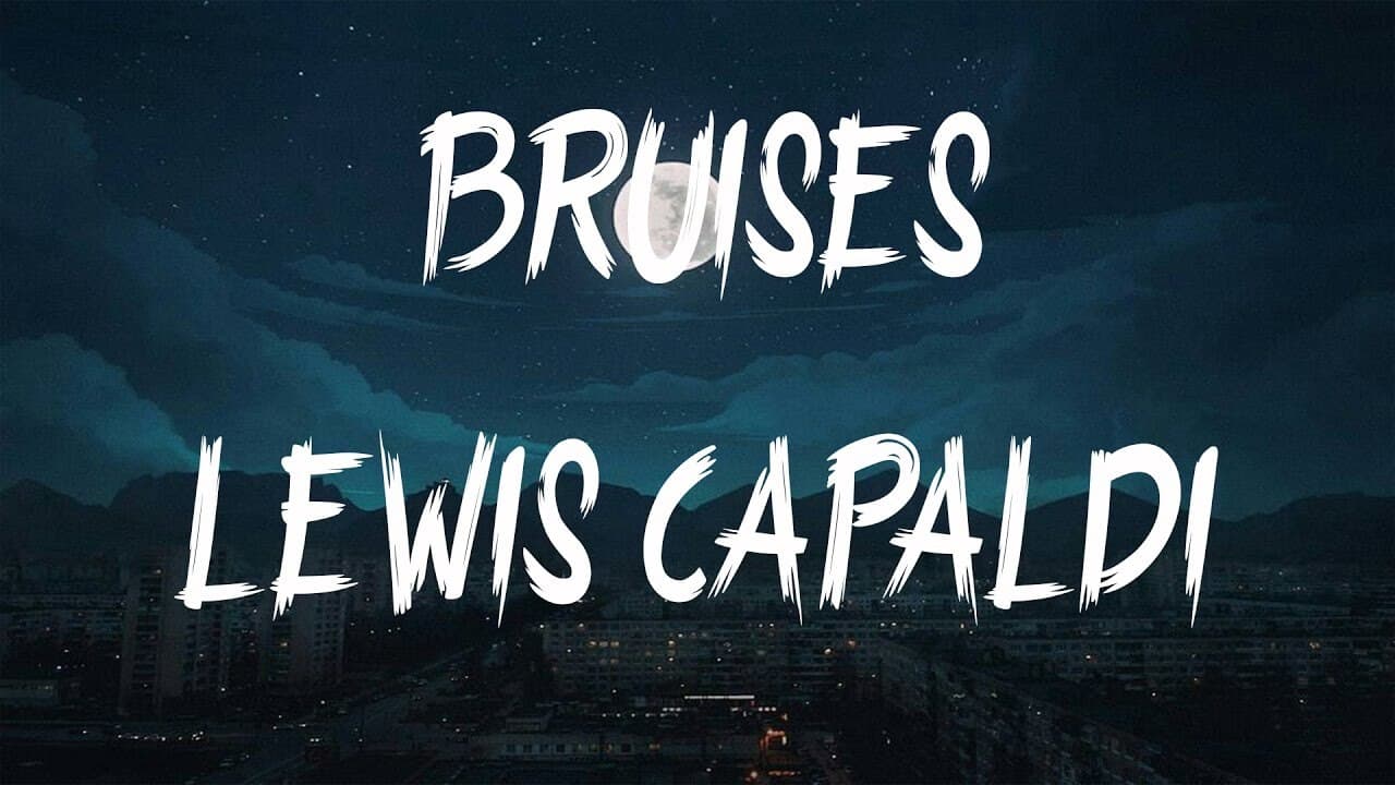 Fashion Lewis Capaldi - Bruises (Official Audio) - YouTube