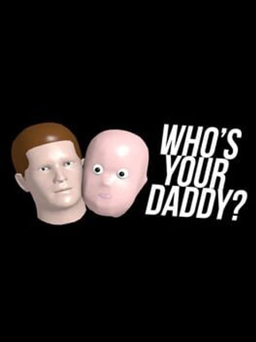 Videojuegos Who's Your Daddy