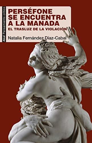 Book Perséfone se encuentra a la Manada: El trasluz de la violación: 70