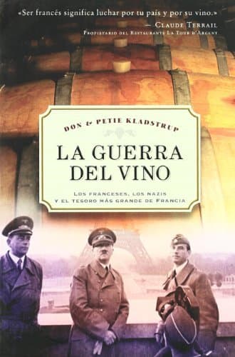 Libro La guerra del vino: Los francesesm los nazisy el tesoro más grande