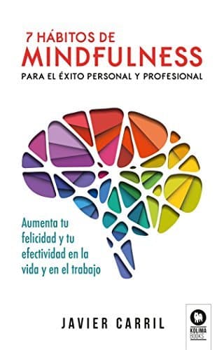 Libro 7 hábitos de mindfulness para el éxito personal y profesional