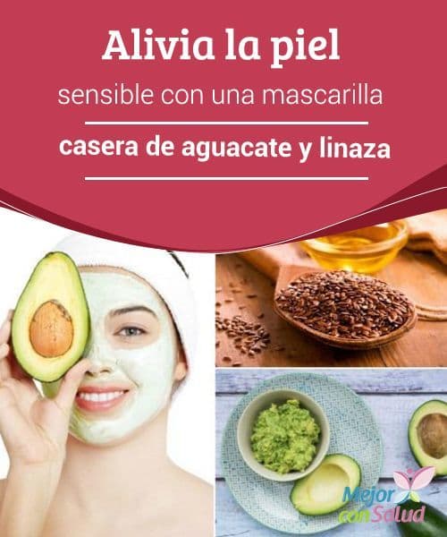 Moda Las mejores mascarillas caseras para pieles sensibles