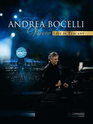 Película Andrea Bocelli: Vivere Live in Tuscany