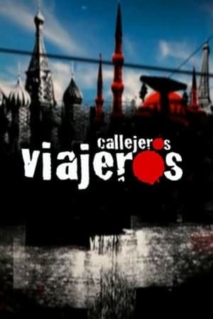 Serie Callejeros viajeros