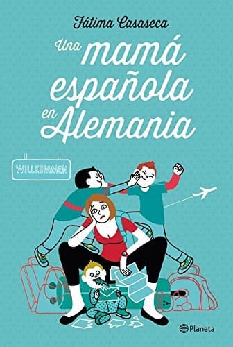 Book Una mamá española en Alemania