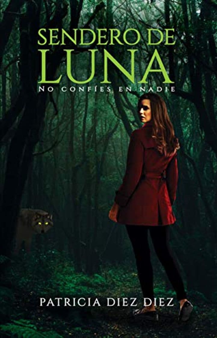 Libro Sendero de Luna: NOVELA DE MISTERIO Y SUSPENSE