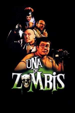 Película Una de Zombis