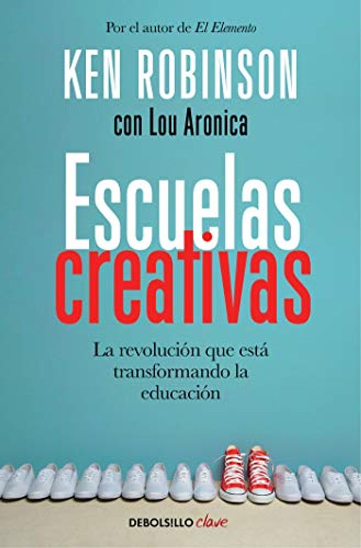 Libro Escuelas creativas: La revolución que está transformando la educación