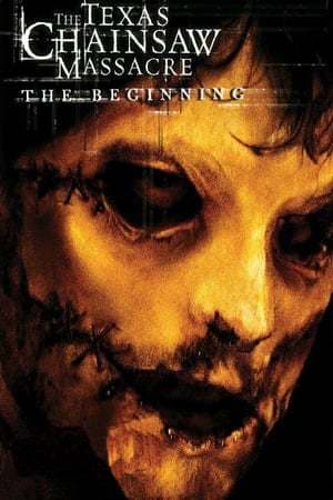 Movie The Texas Chainsaw Massacre: The Beginning