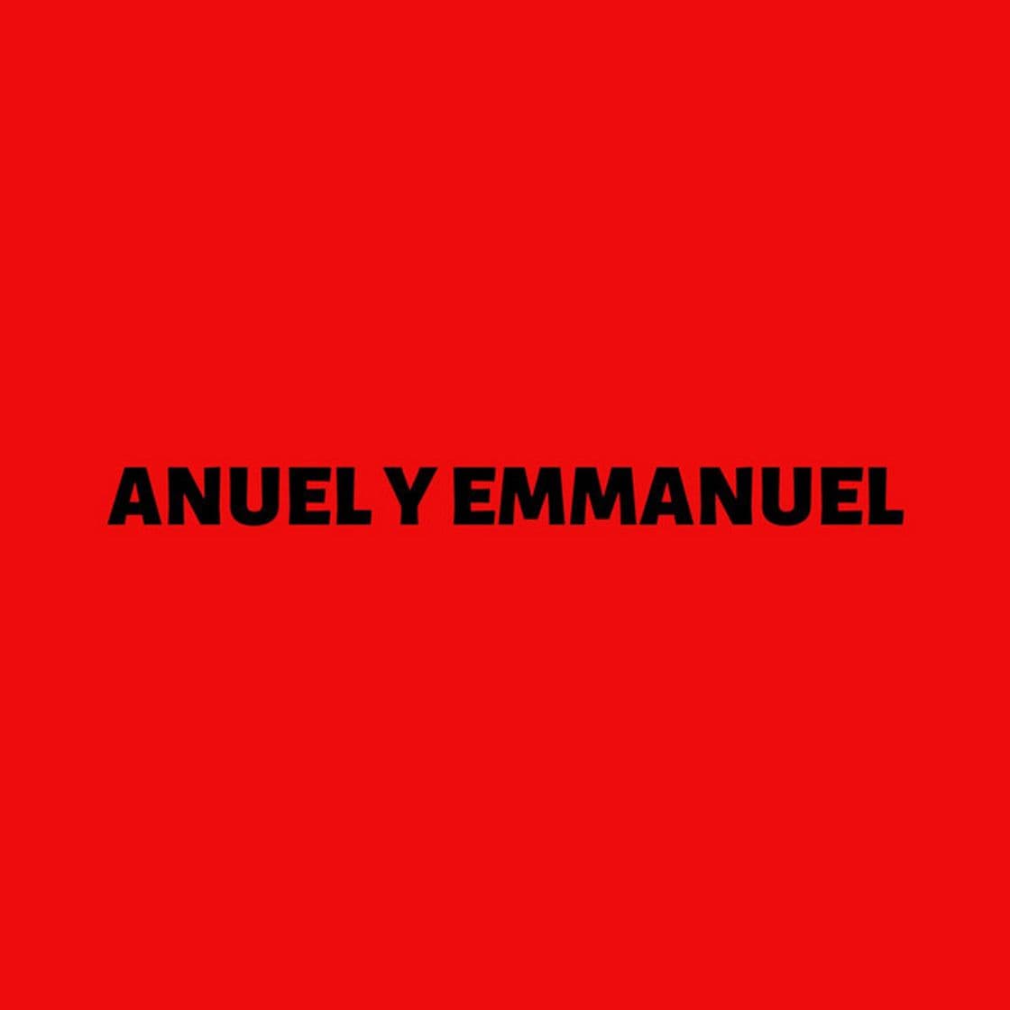 Canción Anuel y Emmanuel