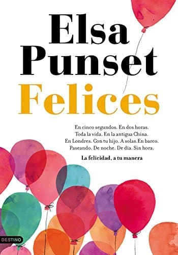 Libro Felices: La felicidad, a tu manera