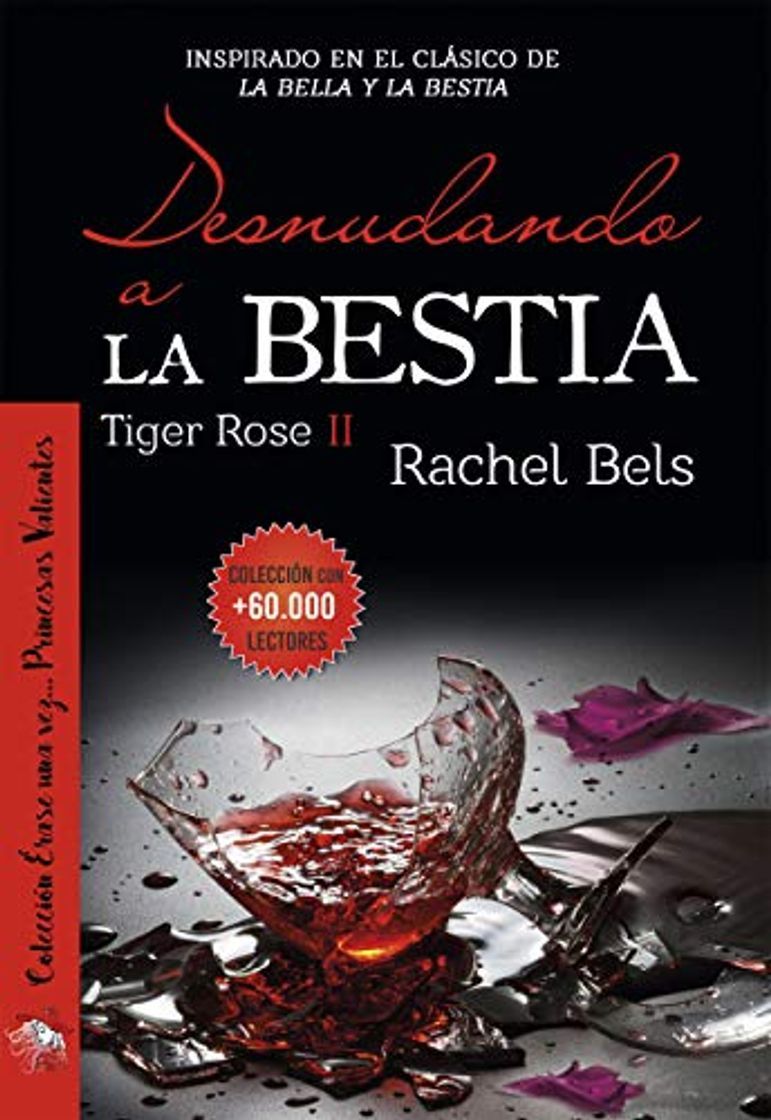 Libro Desnudando a La Bestia: Tiger Rose II