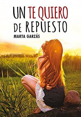 Libro Un te quiero de repuesto